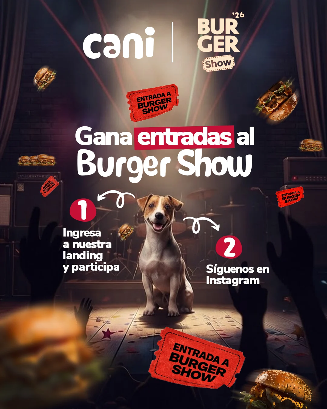Cani y Burger Show '26 — Participá por entradas al Burger Show. Ingresa a la landing, deja tus datos y seguinos en Instagram.